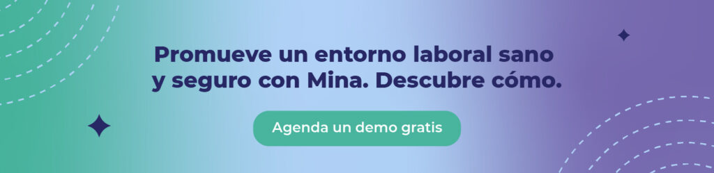 Promueve un entorno laboral sano y seguro con Mina. Descubre cómo. 