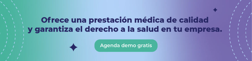 Ofrece una prestación médica de calidad y garantiza el derecho a la salud en tu empresa.